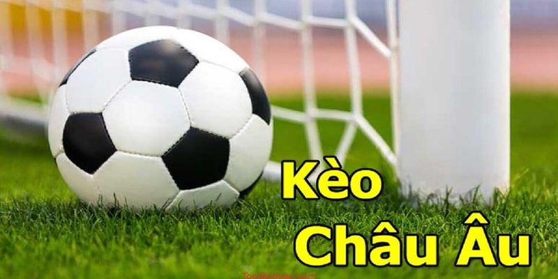 Kèo châu Âu phổ biến trong kèo nhà cái của BET88