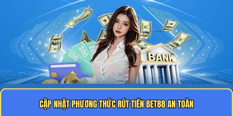 Cập nhật phương thức rút tiền an toàn