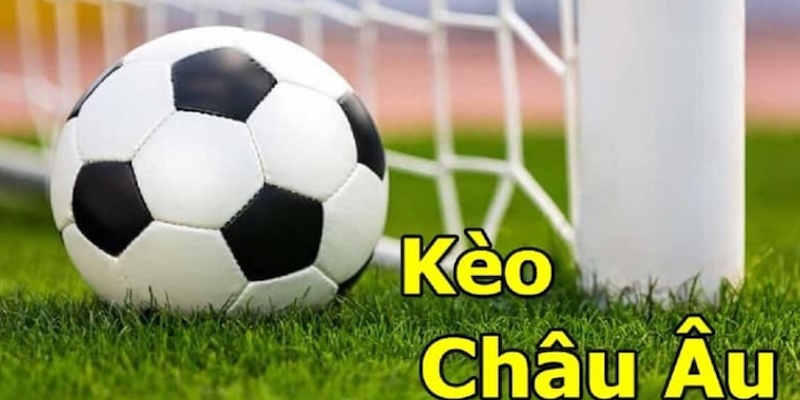 Kèo Châu Âu BET88 - Thông Tin Chi Tiết Dành Cho Lính Mới